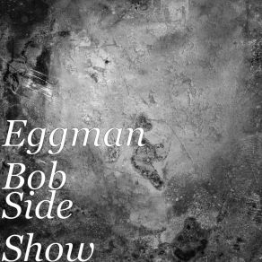 Download track Letter To My Loved Ones Eggman Bob