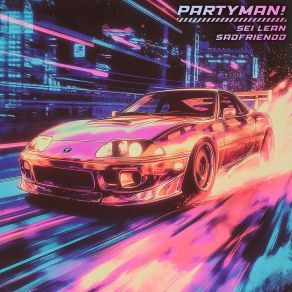 Download track PARTYMAN! (Instrumental) SADFRIENDDThe Instrumental