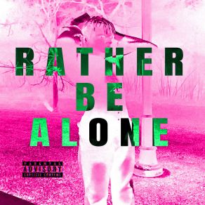 Download track Rather Be Alone Nekiakia