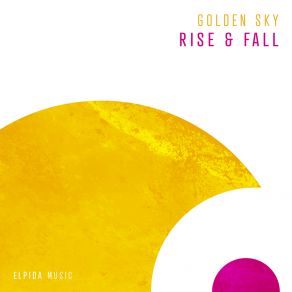 Download track Rise & Fall Golden Sky