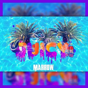 Download track Juicy Marrow