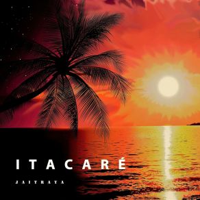 Download track Itacaré (Radio Edit) Jaitraya