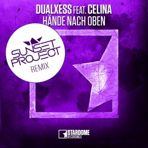 Download track Hande Nach Oben (Sunset Project Remix) Celina, Dualxess