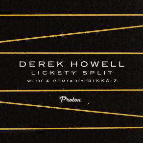 Download track Lickety Split (Nikko. Z Remix) Derek Howell