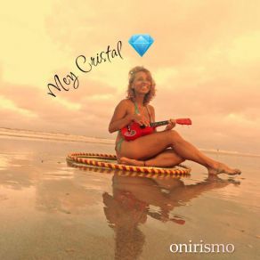 Download track Onirismo Mey Cristal