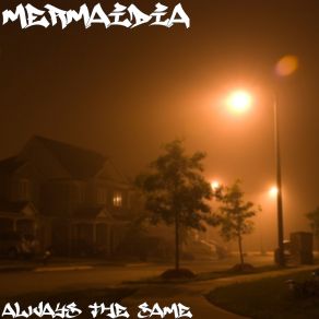 Download track Always The Same Mermaidia