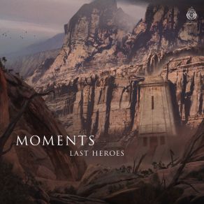 Download track Moments The Last Heroes