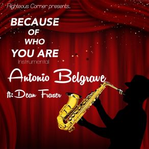 Download track Because Of Who You Are Dean Fraser, Antonio Belgrave