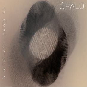 Download track La Edad Invisible Opalo