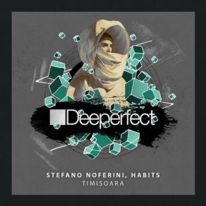 Download track Timisoara (Original Mix) Stefano Noferini, The Habits