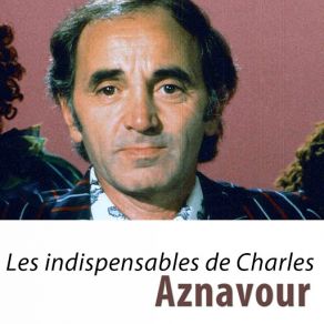 Download track J'ai Bu (Remastered) Charles Aznavour