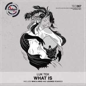 Download track What Is (Who & Who Remix) Luk TekThe Who