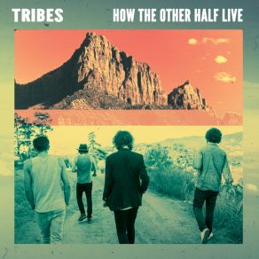 Download track How The Other Half Live Tribe