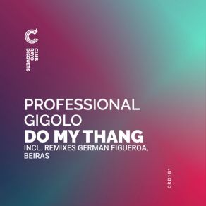 Download track Do My Thang Professional Gigolo