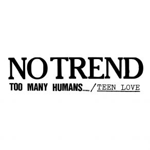 Download track Human Garbage (Demo) No Trend