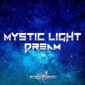 Download track Dream (High Energy Edit) Mystic Light