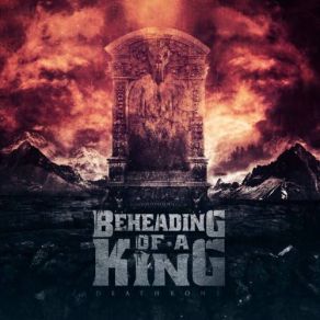 Download track Den Of Wolves Beheading Of A King