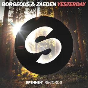 Download track Yesterday (Extended Mix) Borgeous, Zaeden