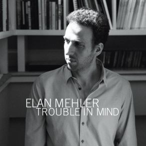 Download track My Funny Valentine Elan Mehler