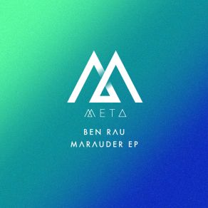 Download track Marauder Ben Rau