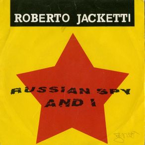 Download track Russian Spy And I (Studio Version) Roberto Jacketti