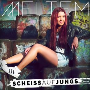 Download track Scheiss Auf Jungs (Madizin Single Mix; Instrumental) Meltem