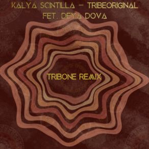 Download track Tribeoriginal (Tribone Remix) Kalya Scintilla, Deya Dova