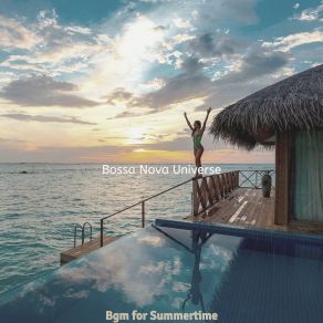 Download track Friendly Ambience For Summertime Bossa Nova Universe