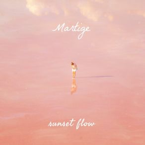 Download track Sunset Flow Martige