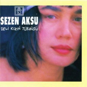 Download track Kalbim Ege' De Kakdi' Sezen Aksu