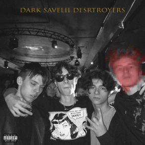 Download track Goodbyes Dark Savelii Desrtroyers