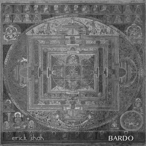 Download track Bardo (Original Mix) Erick Shah