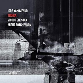 Download track The Other Thing Igor Yakovenko Trio