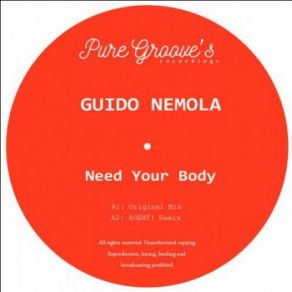 Download track Need Your Body (Agent! Remix) Guido Nemola