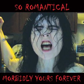 Download track Lust Morbidly Yours Forever