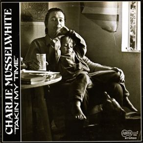 Download track Finger Lickin' Good Charlie Musselwhite