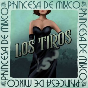 Download track La Princesa De Mixco Los Tiros