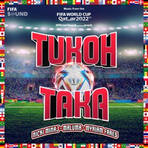 Download track Tukoh Taka (Official FIFA Fan Festival™Anthem) Nicki Minaj, Myriam Fares, Maluma