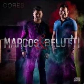 Download track Cores Marcos E Belutti