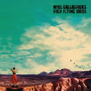 Download track Keep On Reaching Noel Gallagher'S High Flying Birds