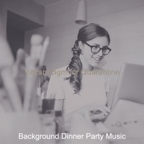 Download track Chilled Music For Remote Work Background Dinner Party Music