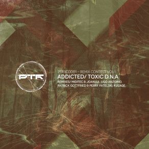 Download track Addicted (Miditec, JoanLui Remix) Toxic D. N. AMiditec, JoanLui