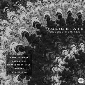 Download track Decode (Rosper Remix) Folic StateRosper