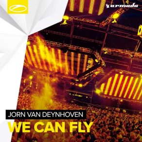 Download track We Can Fly (Extended Mix) Jorn Van Deynhoven