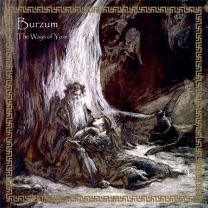 Download track The Ways Of Yore Burzum