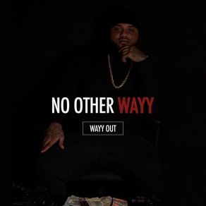 Download track My Wayy (Outro) Wayy Out