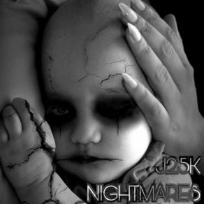 Download track Nightmares J25K