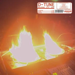 Download track Burn It Up (Club Radio Mix) D - Tune