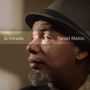 Download track La Mirada Yaniel Matos