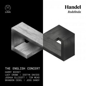 Download track Rodelinda, Regina De’ Longobardi, HWV 19, Act 1 Scene 3 Aria. Io Già T’amai (Grimoaldo) English Concert, Harry Bicket